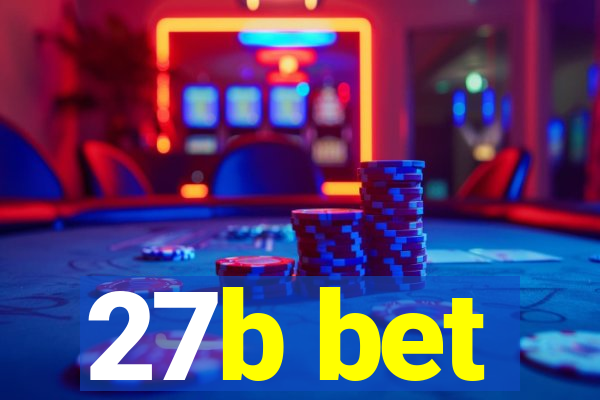 27b bet